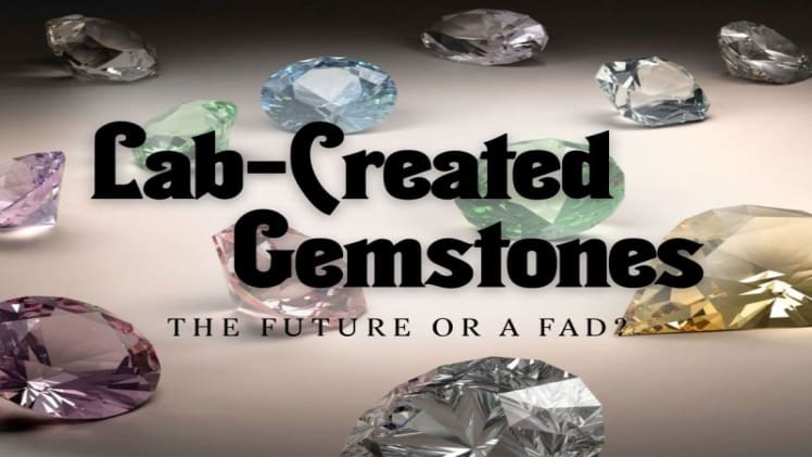 Do Lab Created Gemstones Have Value