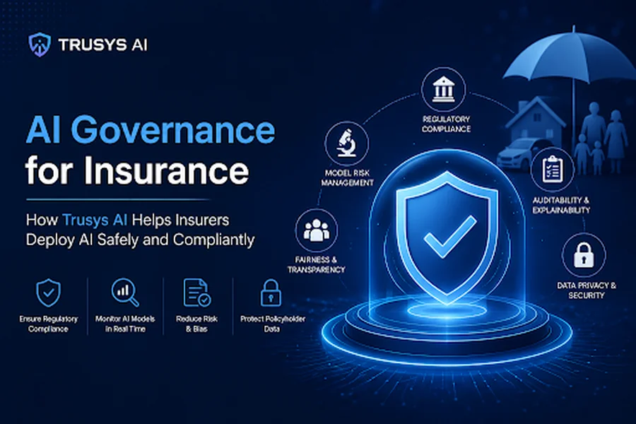 AI Governance for Insurance: How Trusys AI Helps Insurers Deploy AI Safely and Compliantly Governance